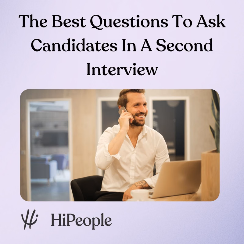 The Best Questions To Ask Candidates In A Second Interview